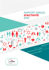 Rapport annuel d'activité 2016 du Collectif interassociatif sur la santé (CISS)