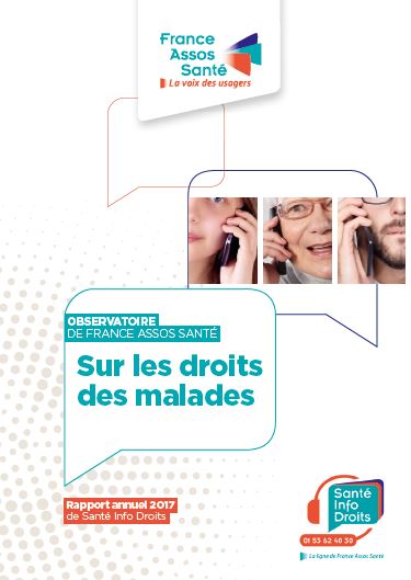 Observatoire de France Assos Santé sur les droits des malades, rapport annuel 2017 de Santé Info Droits 